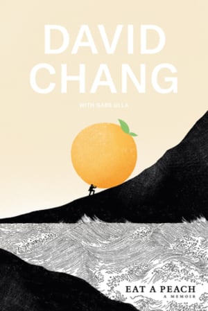 Eat a Peach by David Chang book cover