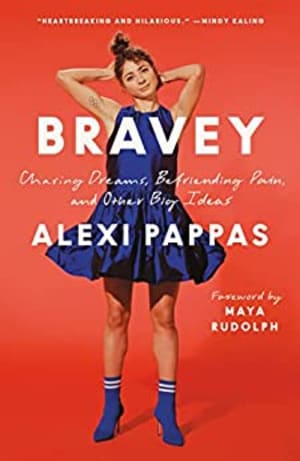 Bravey: Chasing Dreams, Befriending Pain, and Other Big Ideas by Alexi Pappas book cover