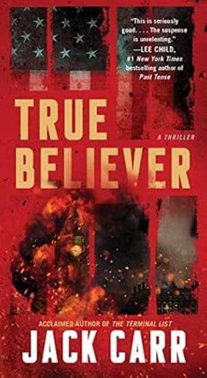 True Believer (Terminal List, #2) by Jack Carr book cover