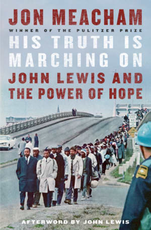 His Truth Is Marching On: John Lewis and the Power of Hope by Jon Meacham book cover