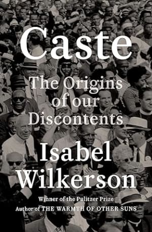 Caste: The Origins of Our Discontents by Isabel Wilkerson book cover