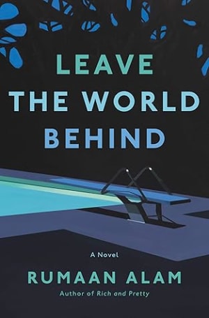 Leave the World Behind by Rumaan Alam book cover