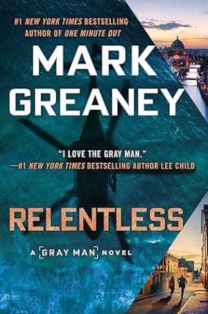 Relentless (Gray Man, #10) by Mark Greaney book cover