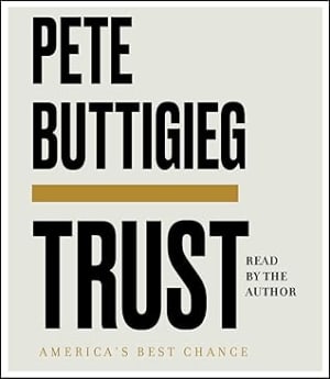 Trust: America's Best Chance by Pete Buttigieg book cover