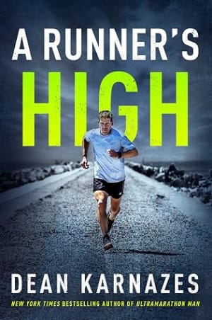 A Runner’s High: My Life in Motion by Dean Karnazes book cover
