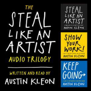 The Steal Like an Artist Audio Trilogy by Austin Kleon book cover