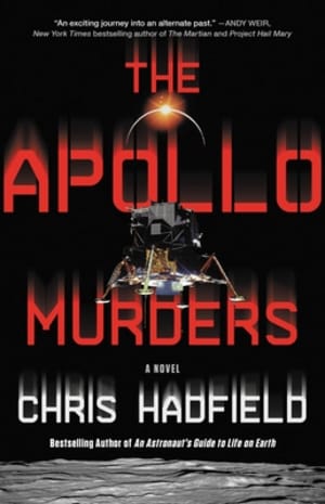 The Apollo Murders (Apollo Murders, #1) by Chris Hadfield book cover