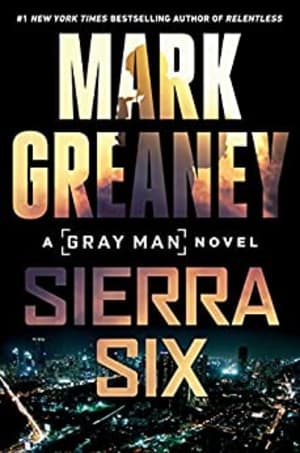 Sierra Six (Gray Man, #11) by Mark Greaney book cover
