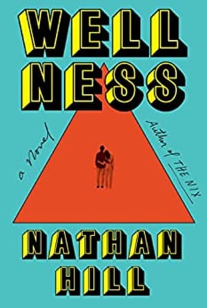 Wellness by Nathan Hill book cover