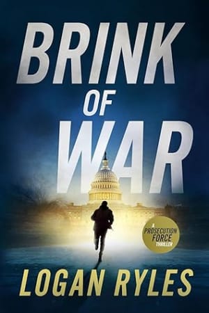 Brink of War (The Prosecution Force, #1) by Logan Ryles book cover