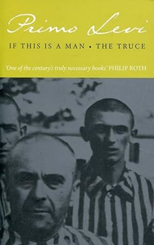 If This Is a Man / The Truce by Primo Levi book cover