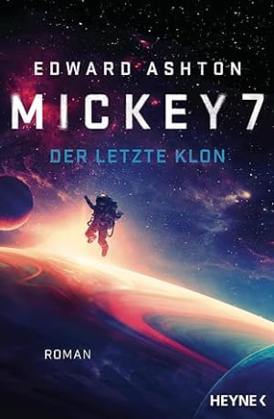 Mickey 7 (Mickey7 #1) by Edward Ashton book cover