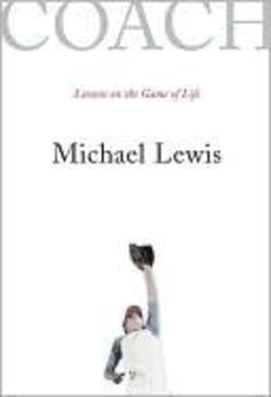 Coach: Lessons on the Game of Life by Michael Lewis book cover