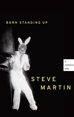 Born Standing Up: A Comic's Life by Steve Martin book cover