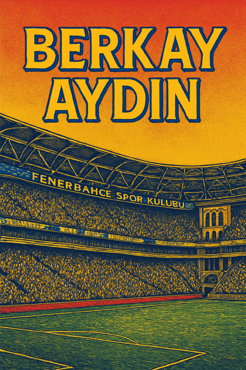 Berkay Aydın yazılı fenerbahçe stadı