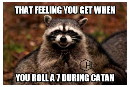 Catan Rolling a 7 Meme