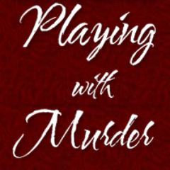 Playing with Murder
