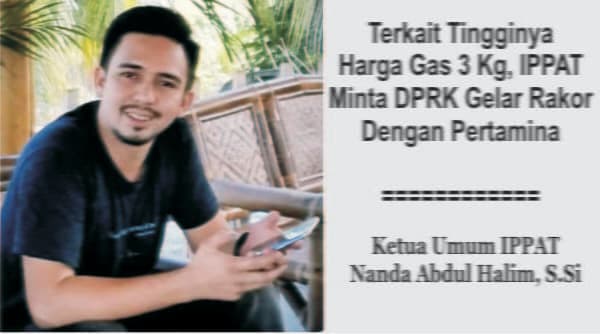 Terkait Tingginya Harga Gas 3 Kg, IPPAT Minta DPR Gelar Rakor Dengan Pertamina