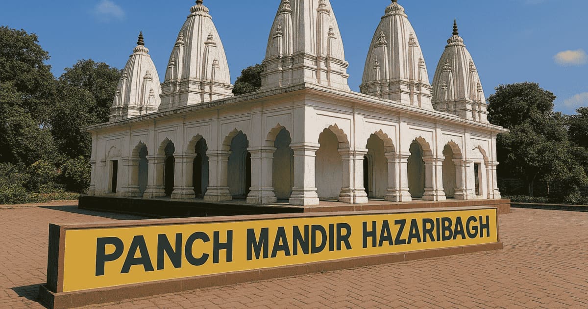 Panch Mandir Hazaribagh: A Spiritual Oasis in Jharkhand