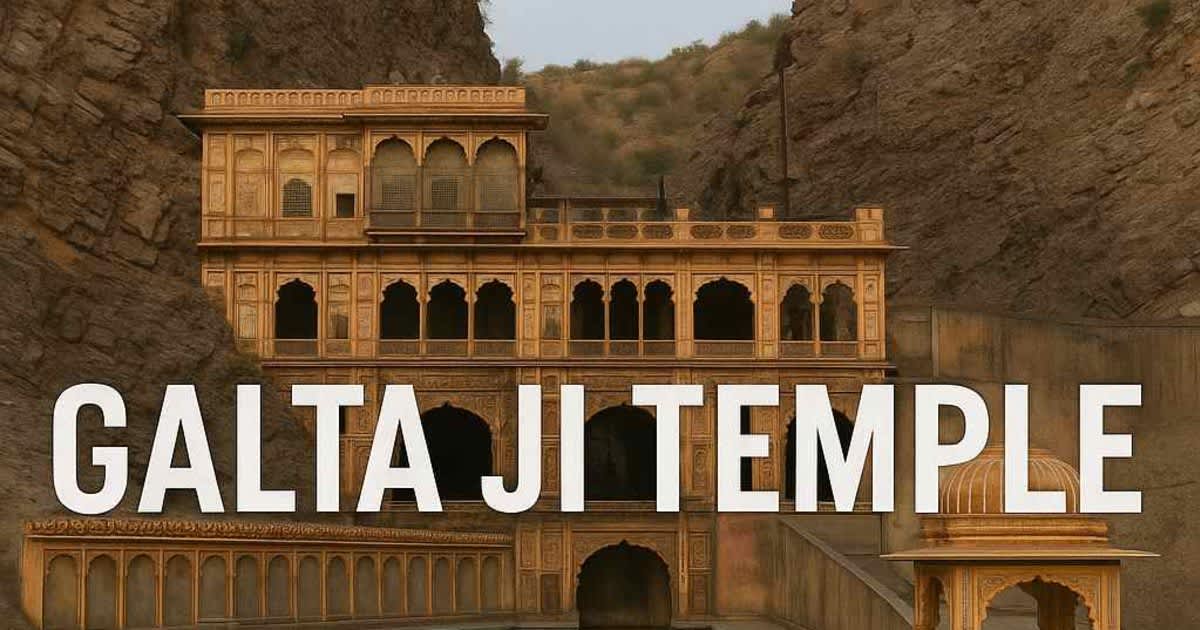 Galta Ji Temple: Your Ultimate Guide to Tranquility