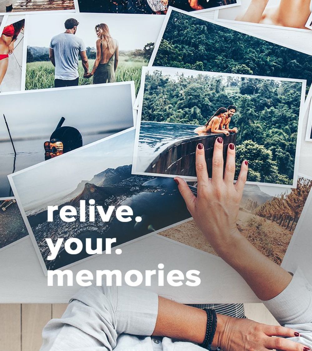 Relive your memories