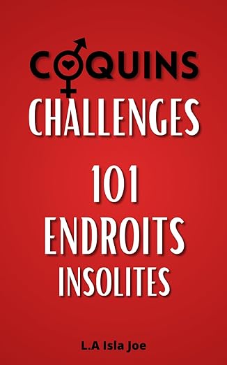 Coquins Challenges Endroits Insolites