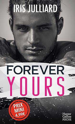 Forever Yours Une Romance