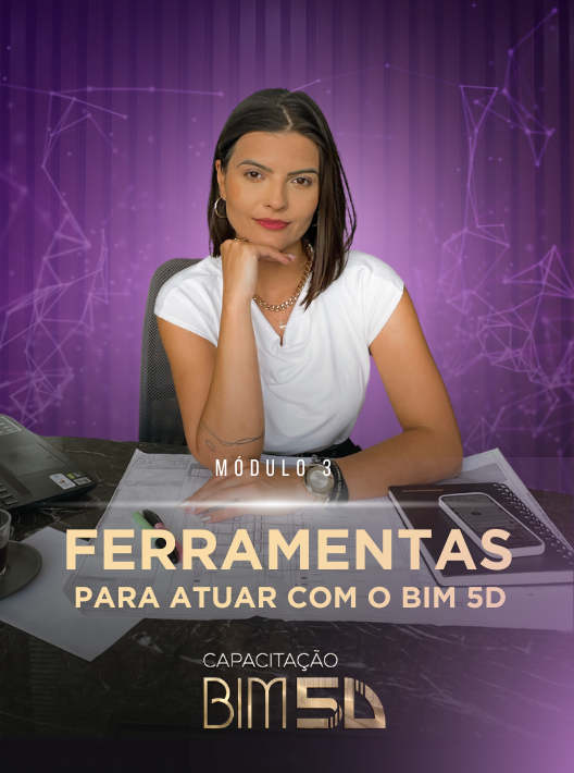 Módulo 4 da Capacitação BIM 5D