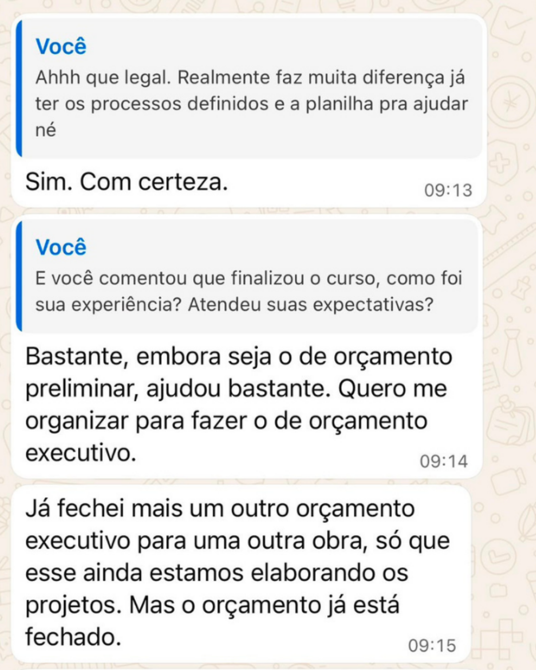 Depoimento de aluno que fechou um novo orçamento