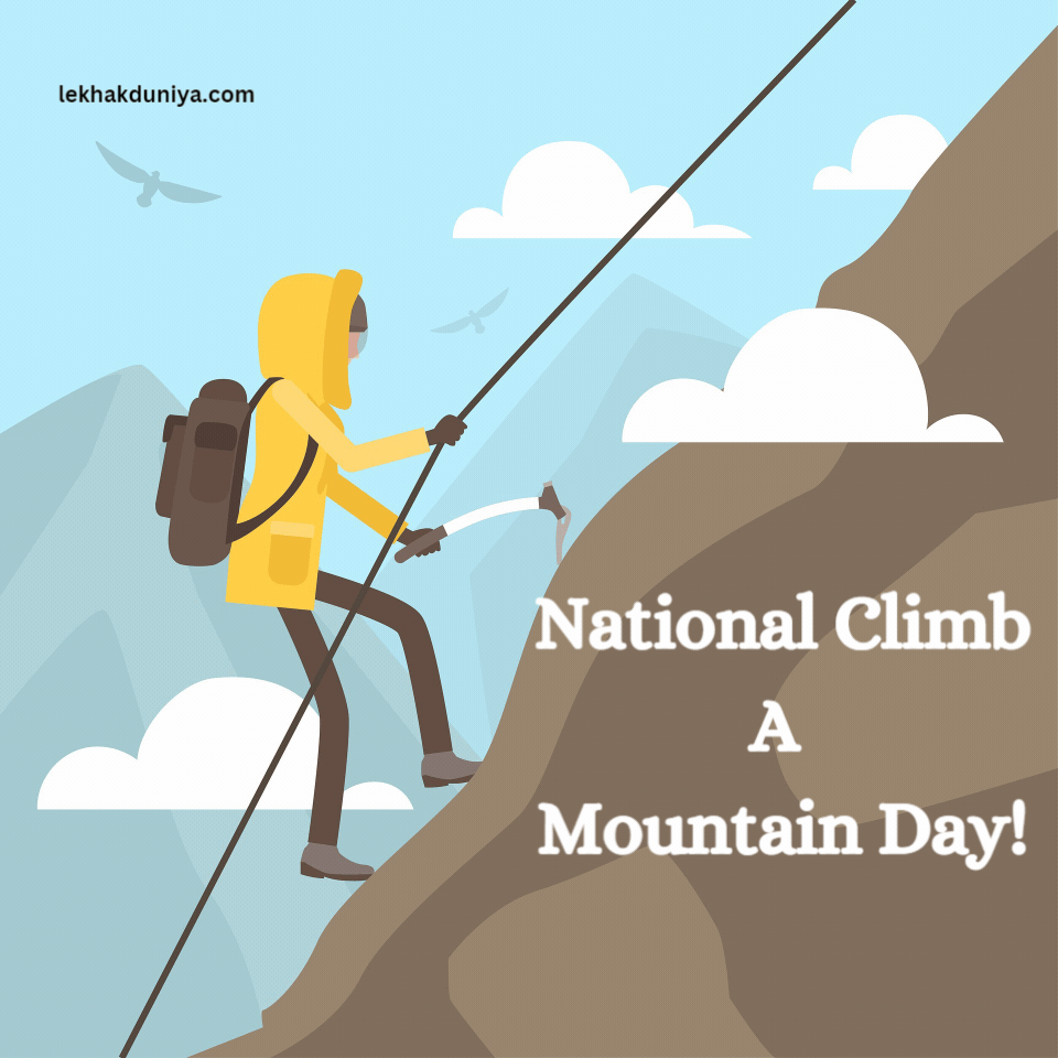 National Climb a Mountain Day: 5 Powerful Reasons to Conquer Your Fears and Embrace the Thrill