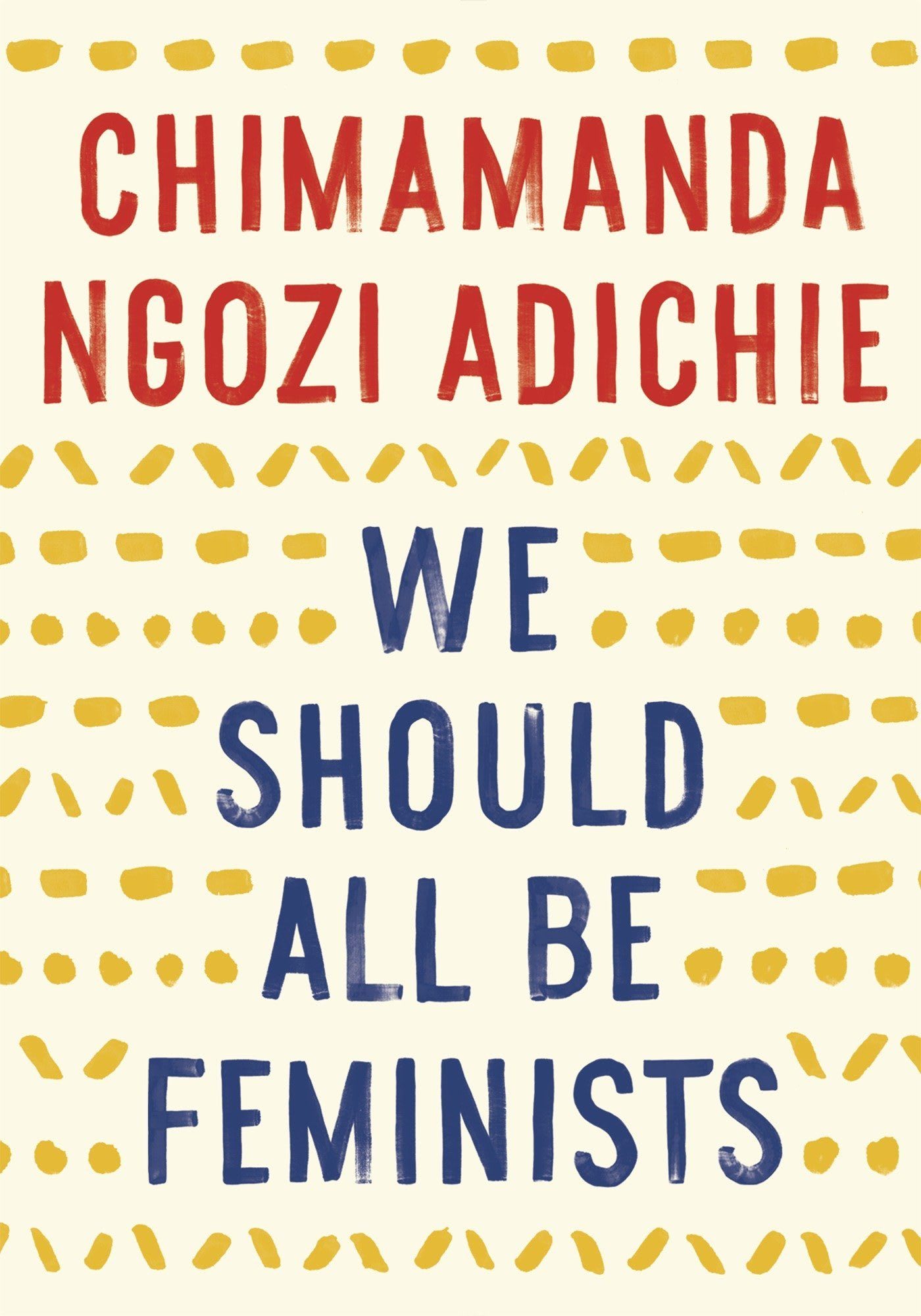 Book cover of Chimamanda Ngozi Adiche's book We should all be feminists, summer reading list, inspiration, diversity