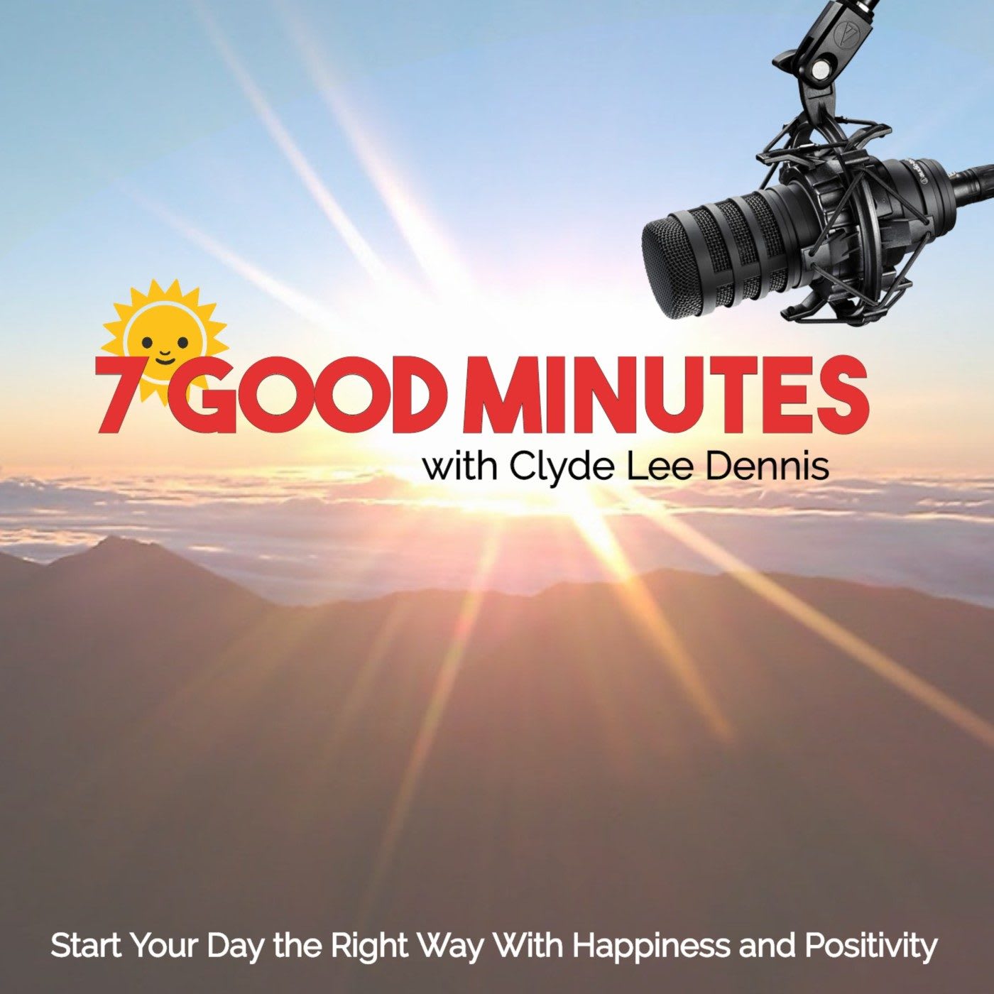 7 good minutes, podcast, Clyde Lee Dennis, self-improvement