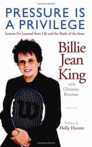 Pressure is privilege by Billie Jean King. Champion's mindset, reading, books, improving skills