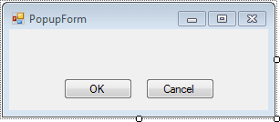 Winform Popup Window with OK and Cancel buttons