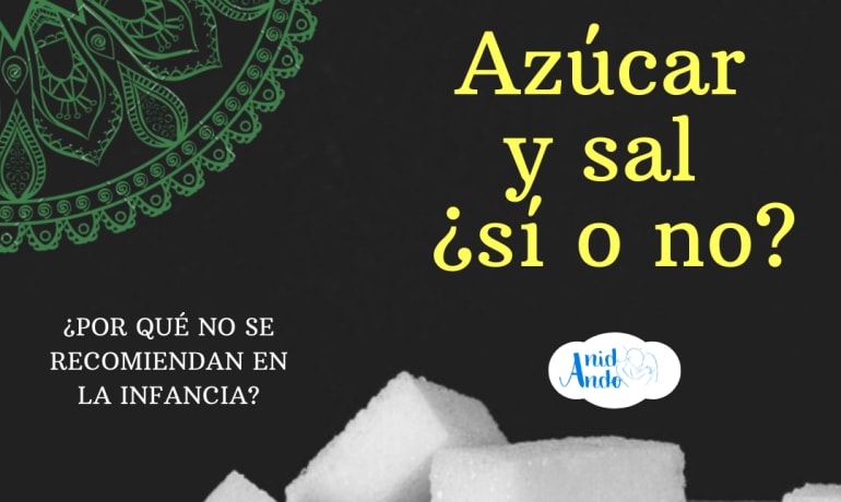 Azúcar y sal ¿cuánta y por qué?