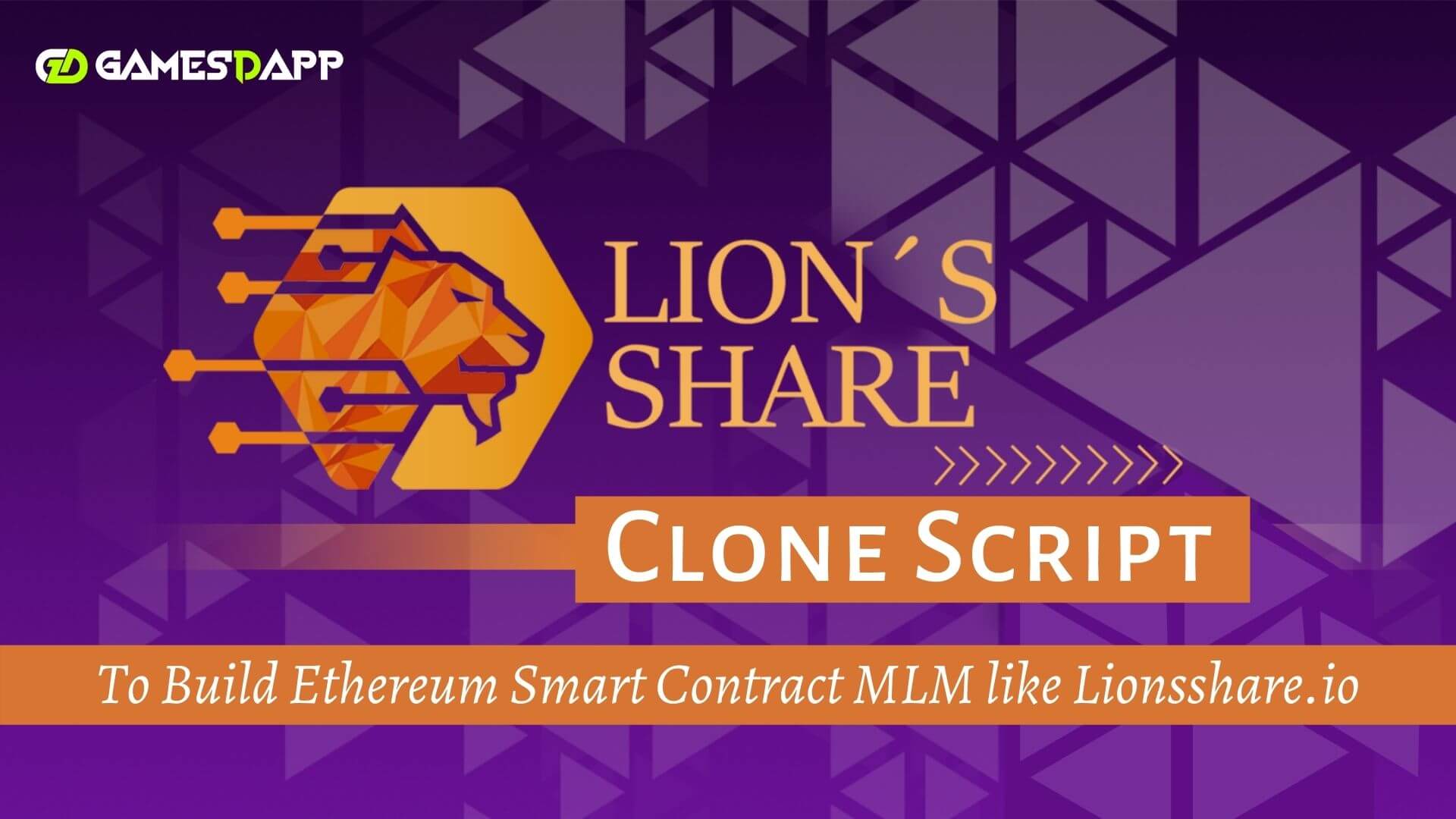 Lion's Share Clone Script - To Build Ethereum Smart Contract based MLM Platform Lion's Share Clone Script - To Build Ethereum Smart Contract based MLM Platform