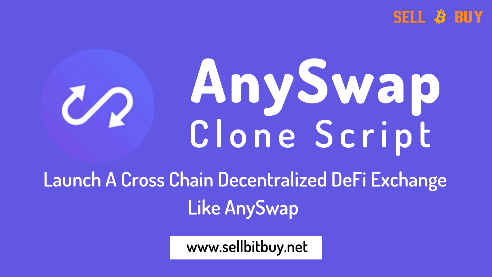 AnySwap Clone Script | Create Cross-Chain DEX Like Anyswap