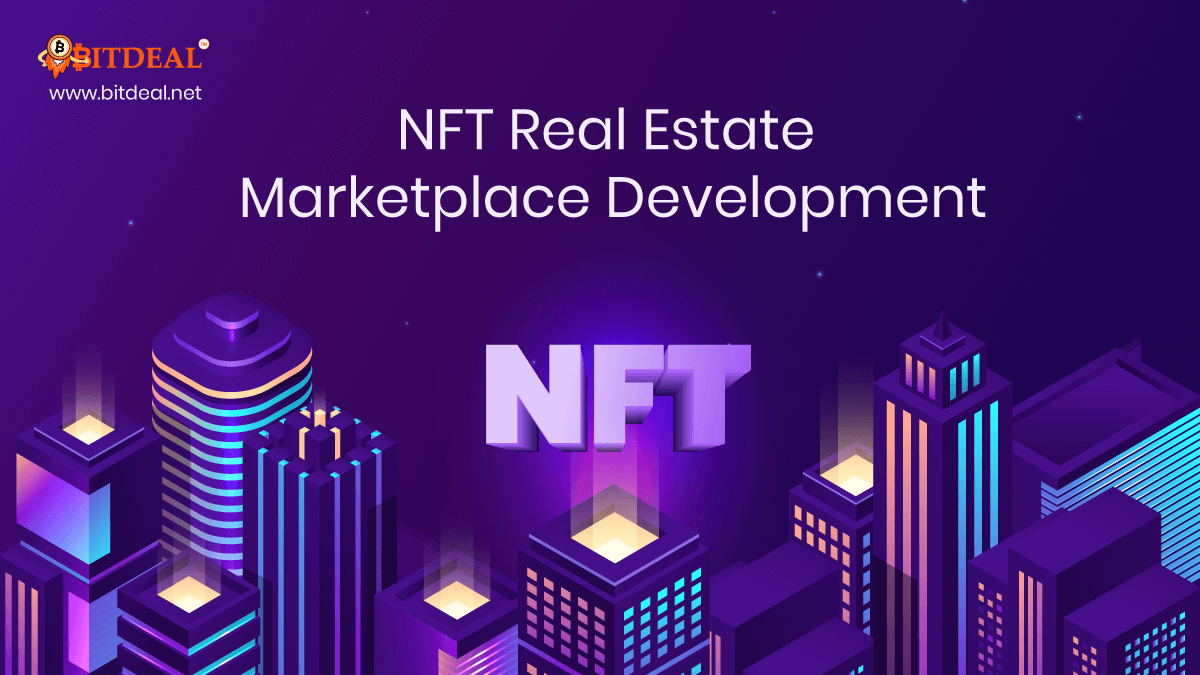Real Estate NFT Marketplace Development - Create NFT Marketplace For Real Estate Real Estate NFT Marketplace Development - Create NFT Marketplace For Real Estate