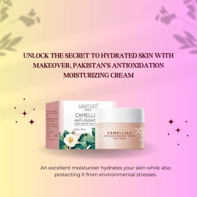 Unlock the Secret to Hydrated Skin with Makeover, Pakistan’s Antioxidation Moisturizing Cream