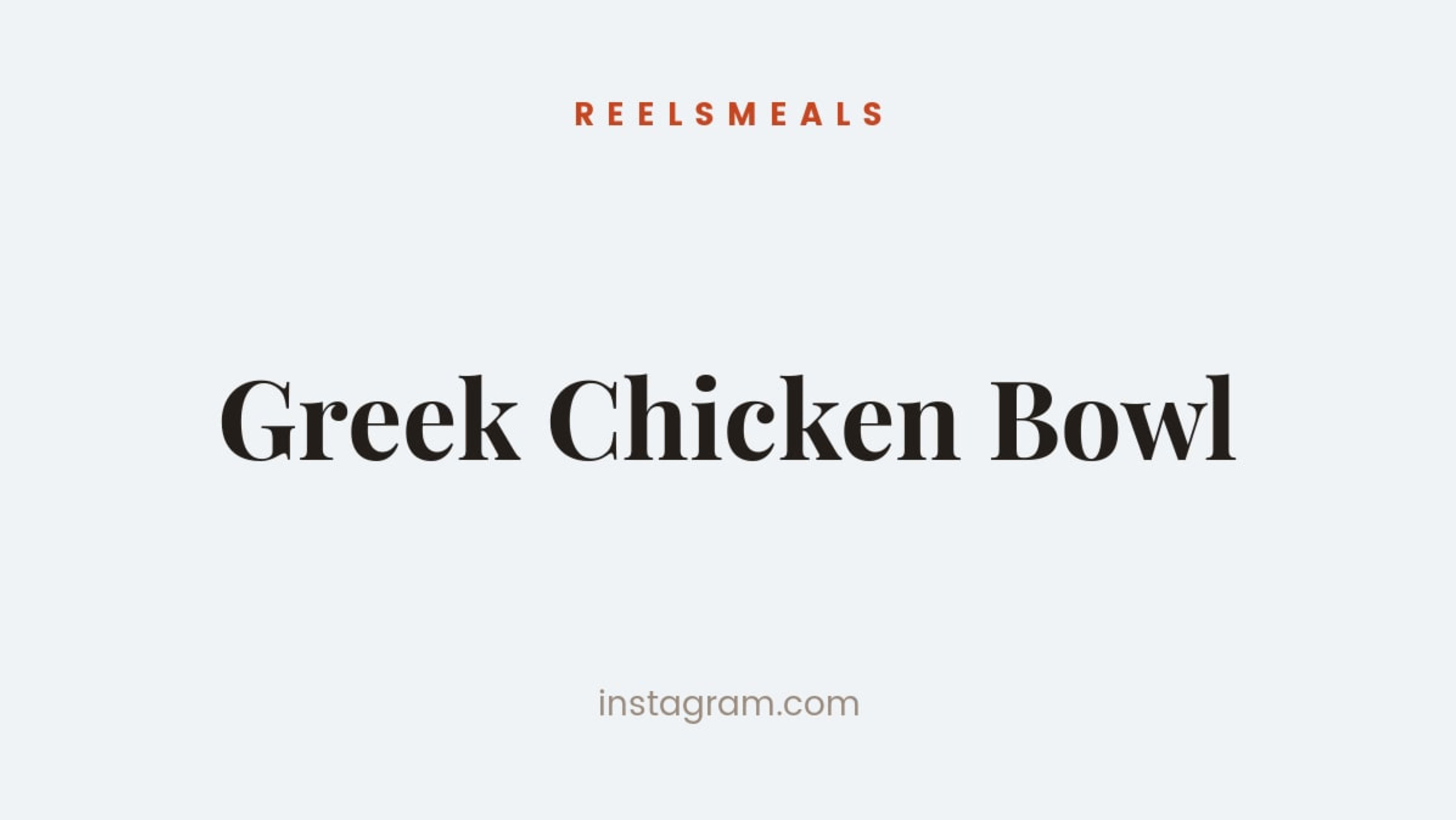 Greek Chicken Bowl