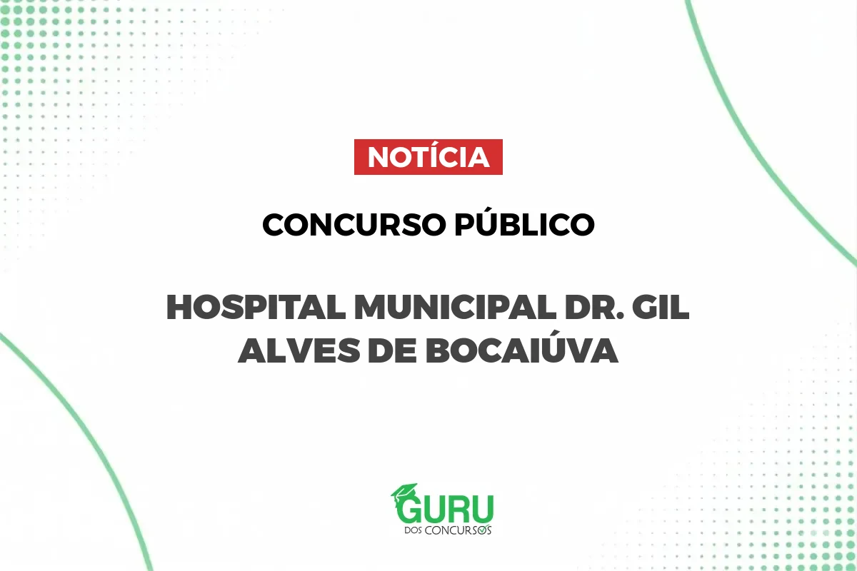 Concurso Hospital de Bocaiúva MG: 183 vagas e salários até R$ 7.950