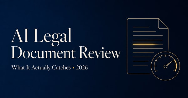 AI legal document review software — what it actually catches, 2026 guide