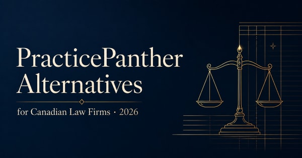 PracticePanther alternatives for Canadian law firms 2026 comparison guide