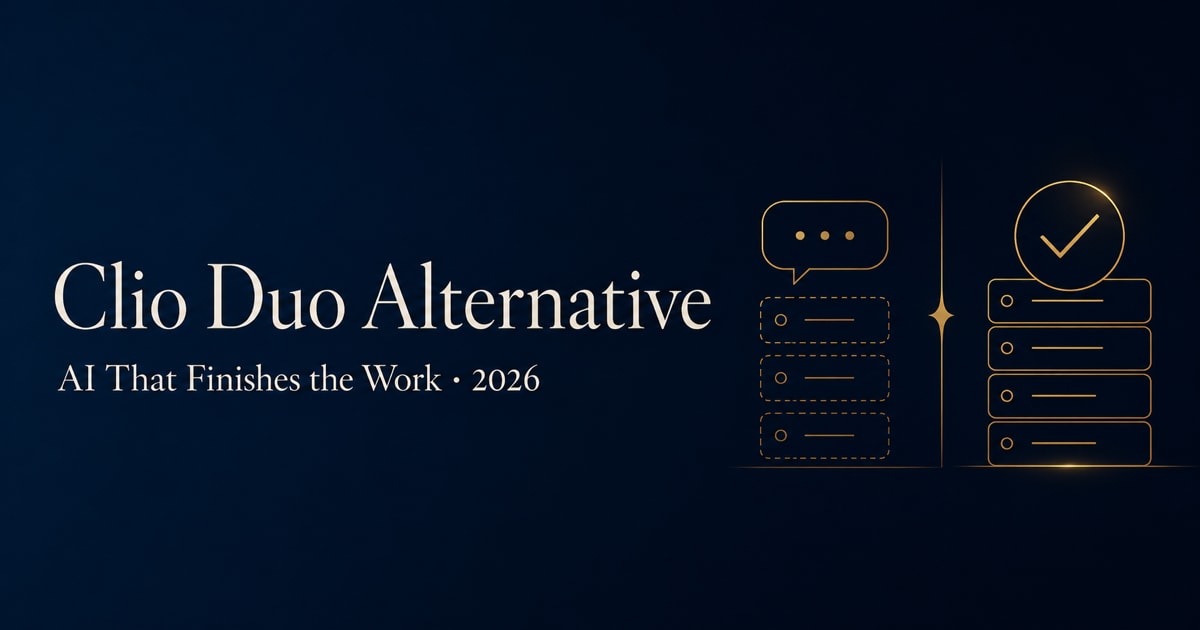 Clio Duo alternative — AI that finishes the work, 2026 comparison