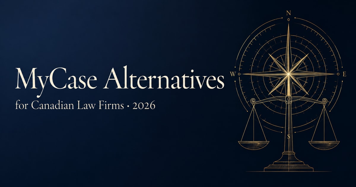 MyCase alternatives for Canadian law firms 2026 comparison guide