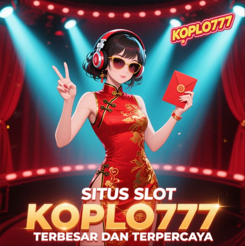 KOPLO777 : Platform Link Slot Gacor RTP Tinggi Hari Ini & Bonus Daftar Pasti Cair