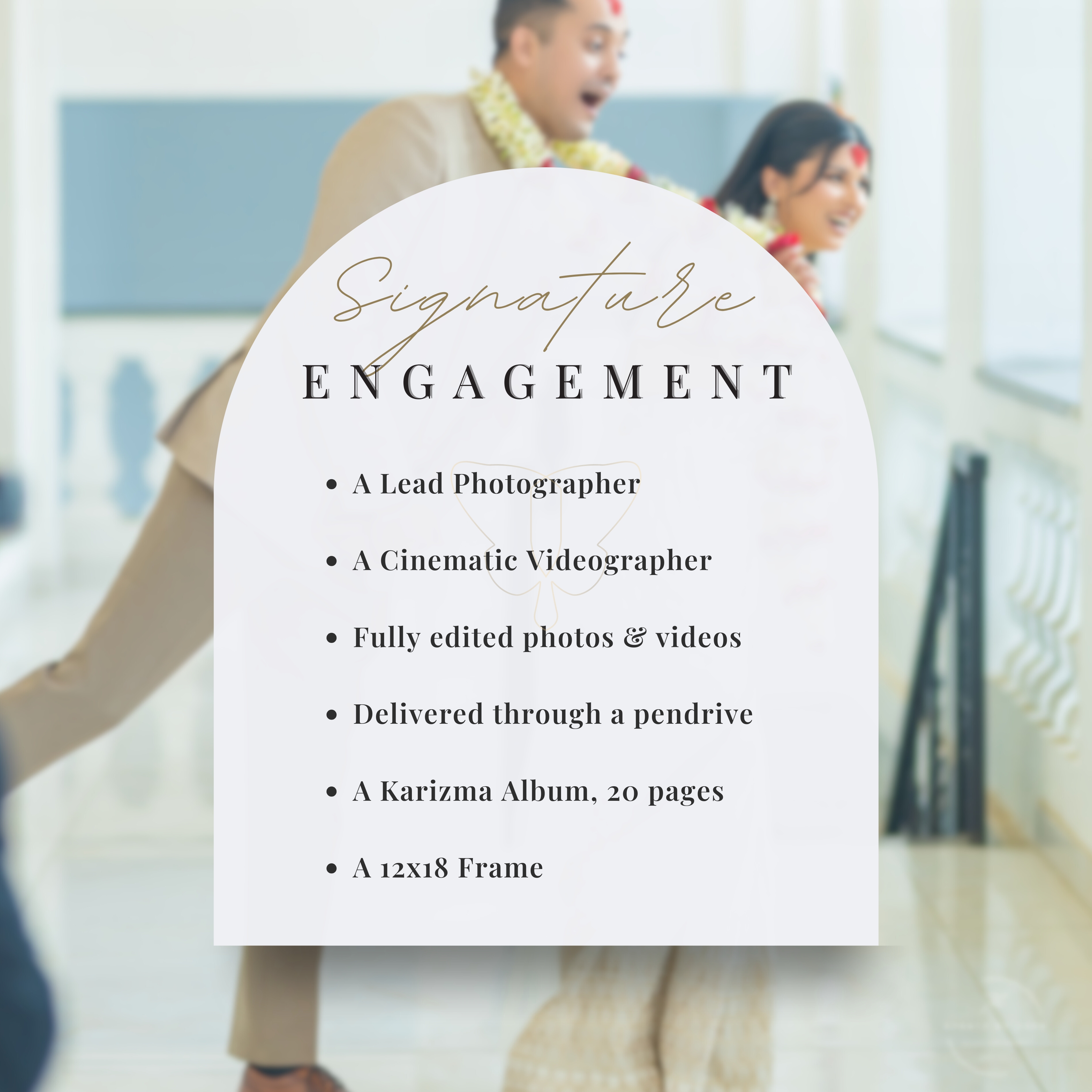 Signature Engagement Package