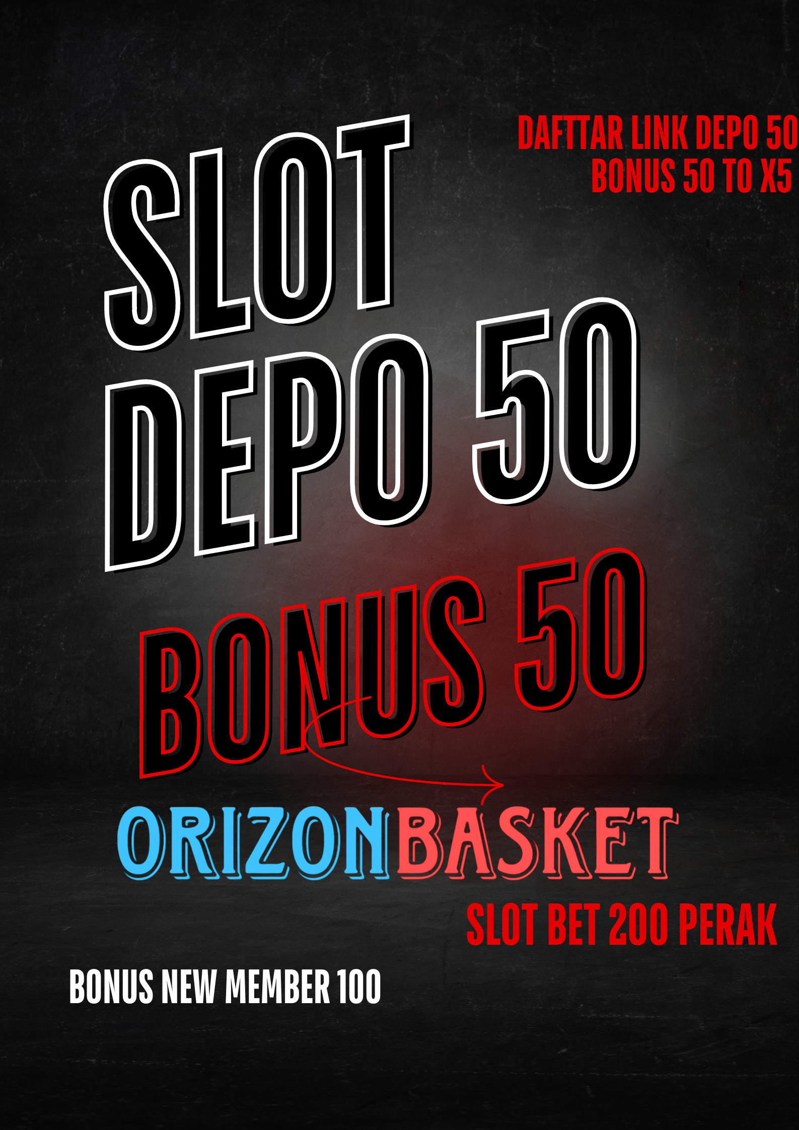 SLOT PROMO DEPO 50 BONUS 50 & BONUS NEW MEMBER 100 & BET 200 PERAK