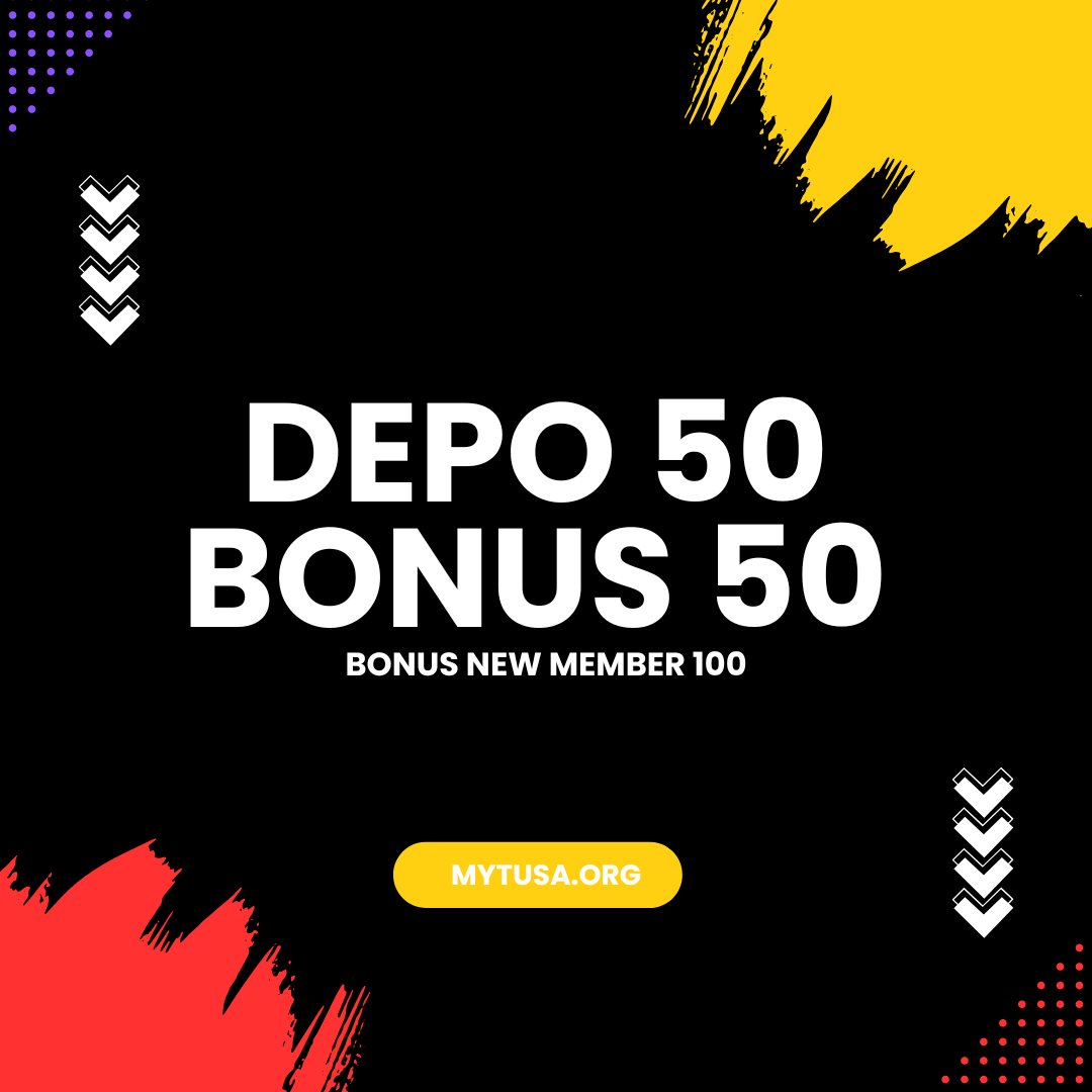 SLOT DEPOSIT 50 BONUS 50 TO 3X 5X 7X 20X 15X : PROMO BONUS SLOT DEPOSIT 50 BONUS 50 DAN BONUS 100% DI DEPAN 