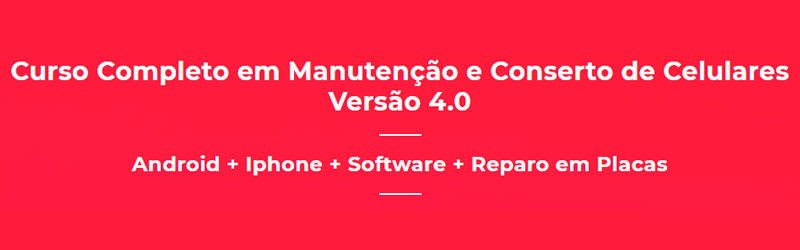 Banner do curso completo em manutenção e conserto de celulares versão 4.0